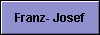  Franz- Josef 